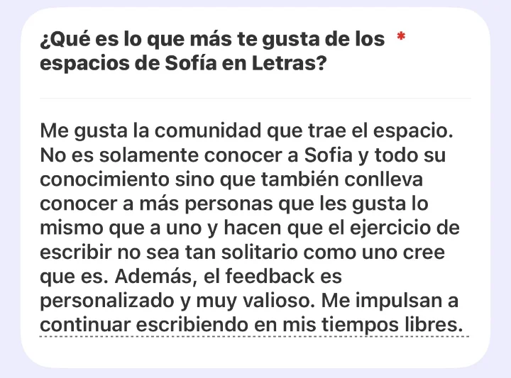 Respuesta de encuesta: me gusta la comunidad; el ejercicio de escribir no es tan solitario y el feedback es personalizado y muy valioso.